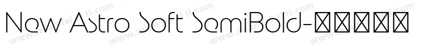 New Astro Soft SemiBold字体转换